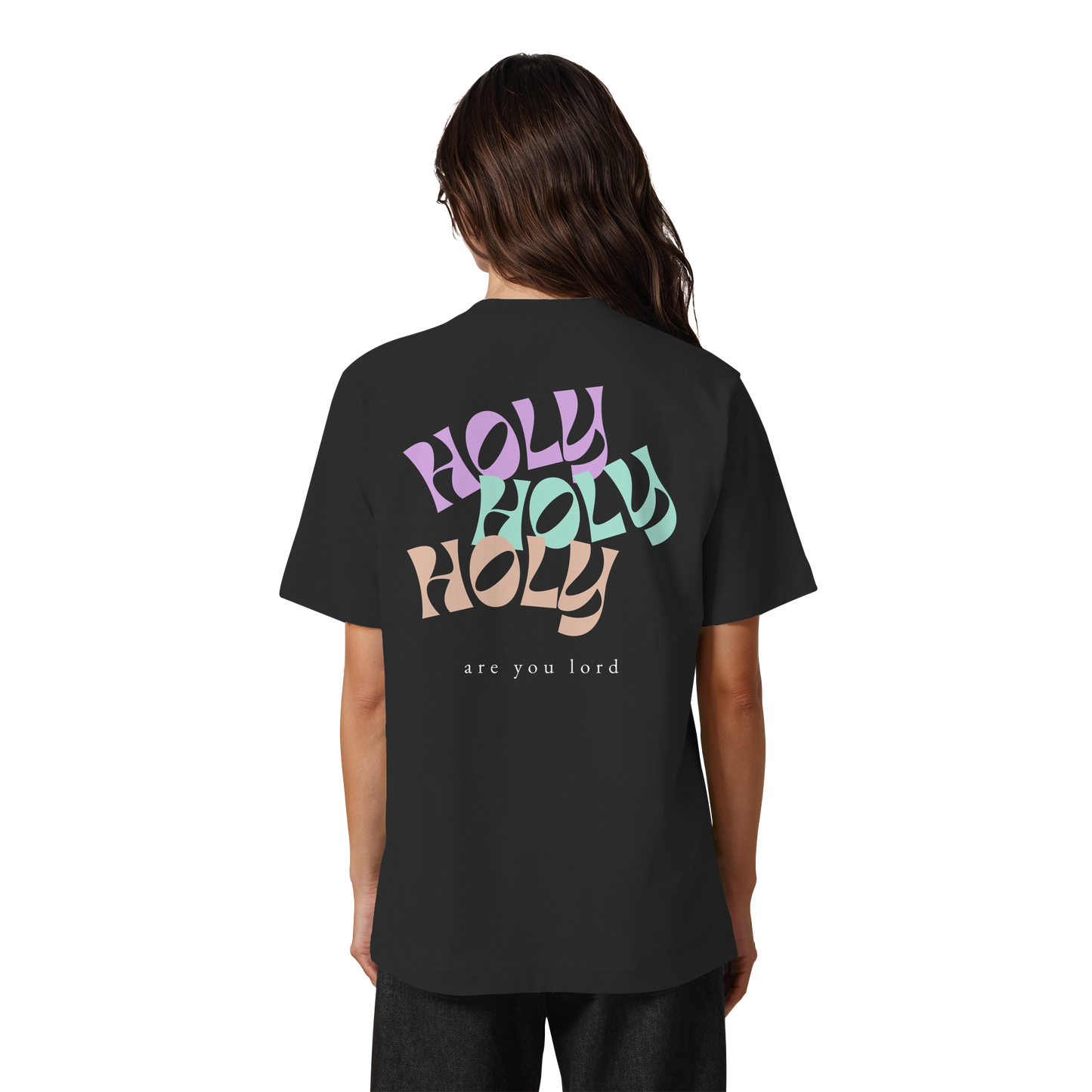 HOLY - are you lord - Heavy Oversized Organic Shirt