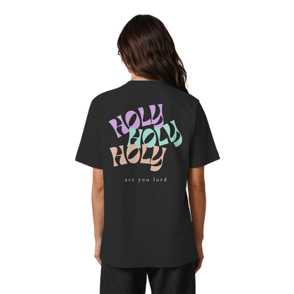 HOLY - are you lord - Heavy Oversized Organic Shirt