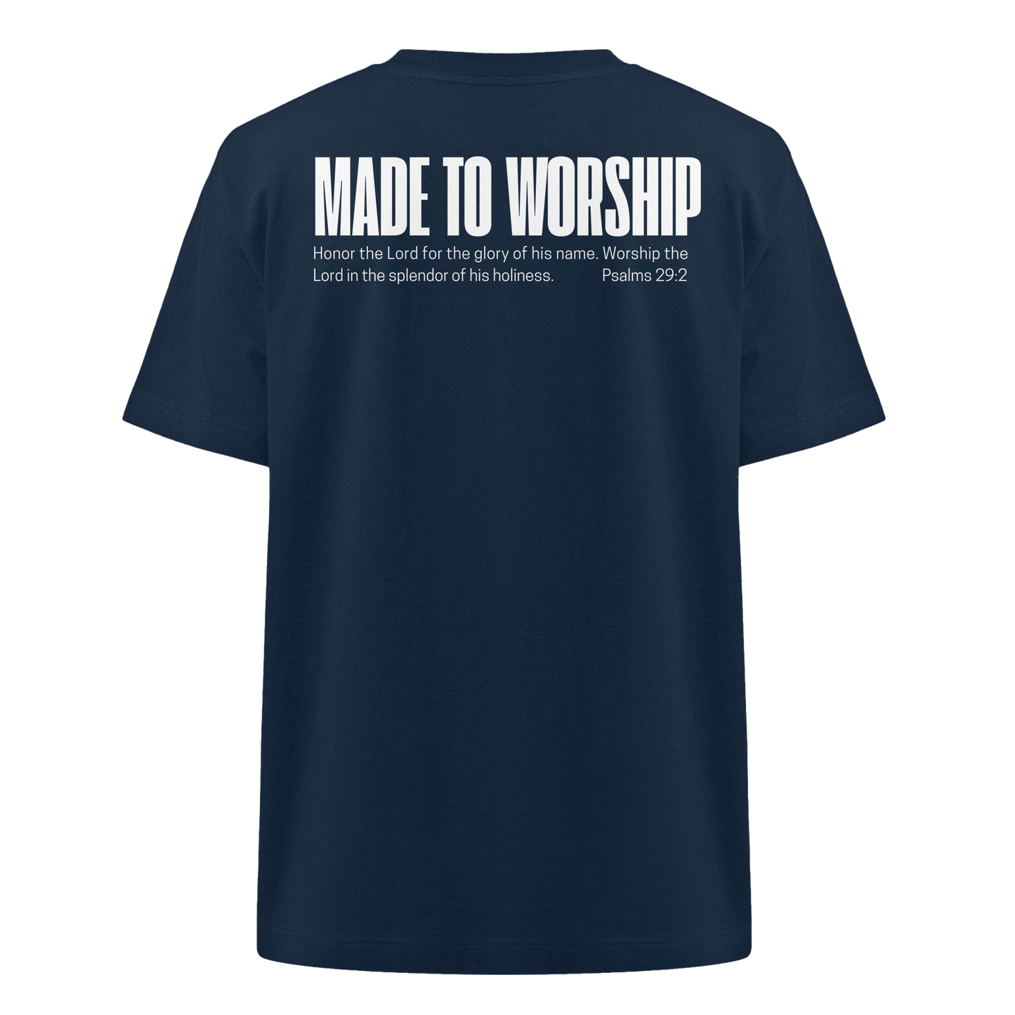 Made to Worship - Heavy Oversized Shirt