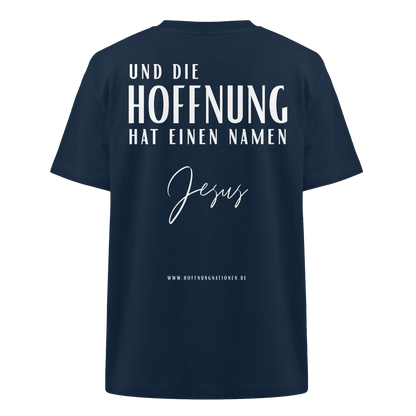 Die Hoffnung hat einen Namen - Jesus - Heavy Oversized Shirt