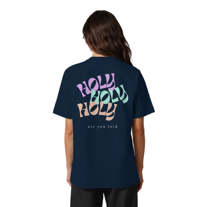 HOLY - are you lord - Heavy Oversized Organic Shirt