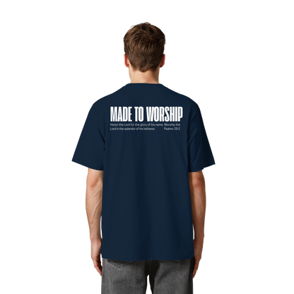 Made to Worship - Heavy Oversized Shirt