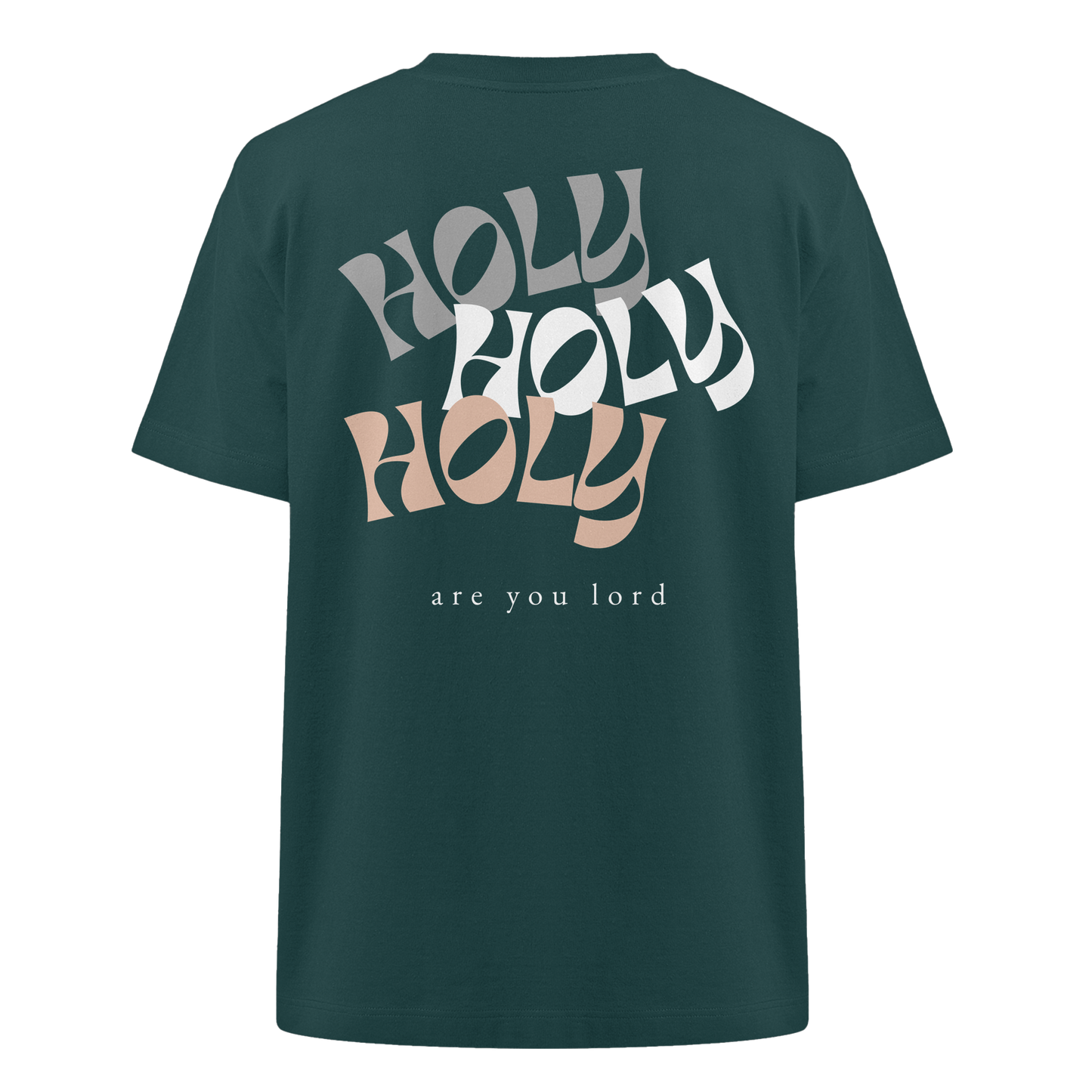 HOLY - are you lord - Heavy Oversized Organic Shirt