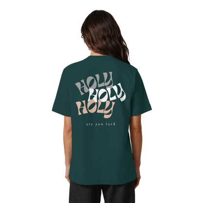 HOLY - are you lord - Heavy Oversized Organic Shirt