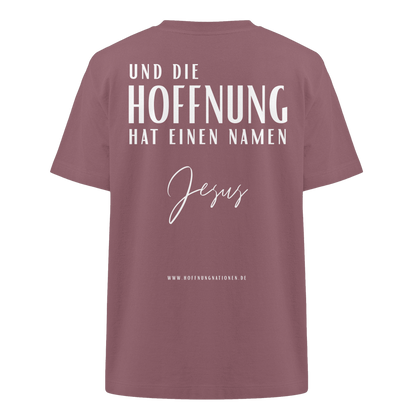 Die Hoffnung hat einen Namen - Jesus - Heavy Oversized Shirt