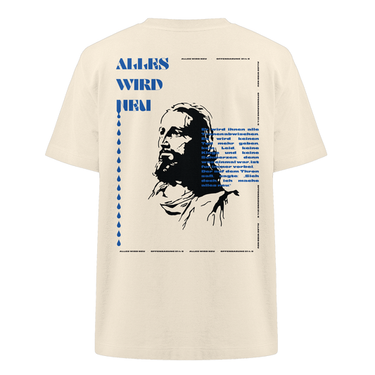 Alles wird neu - Heavy Oversized Shirt