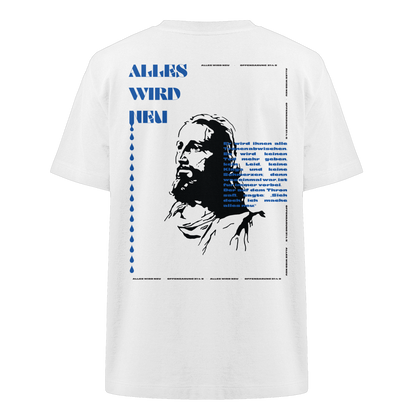 Alles wird neu - Heavy Oversized Shirt