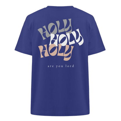 HOLY - are you lord - Heavy Oversized Organic Shirt