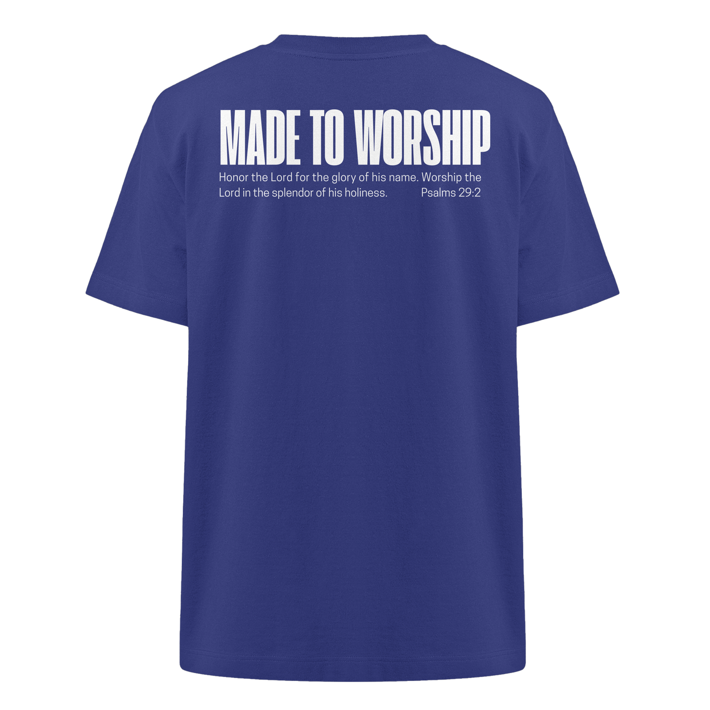 Made to Worship - Heavy Oversized Shirt