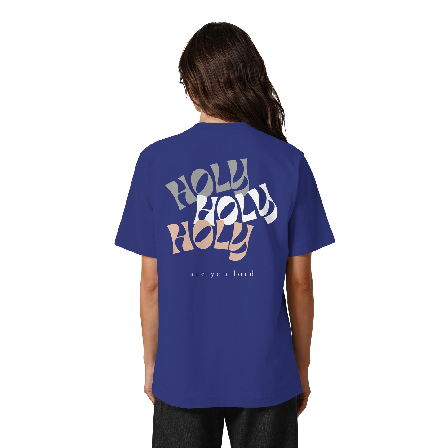 HOLY - are you lord - Heavy Oversized Organic Shirt