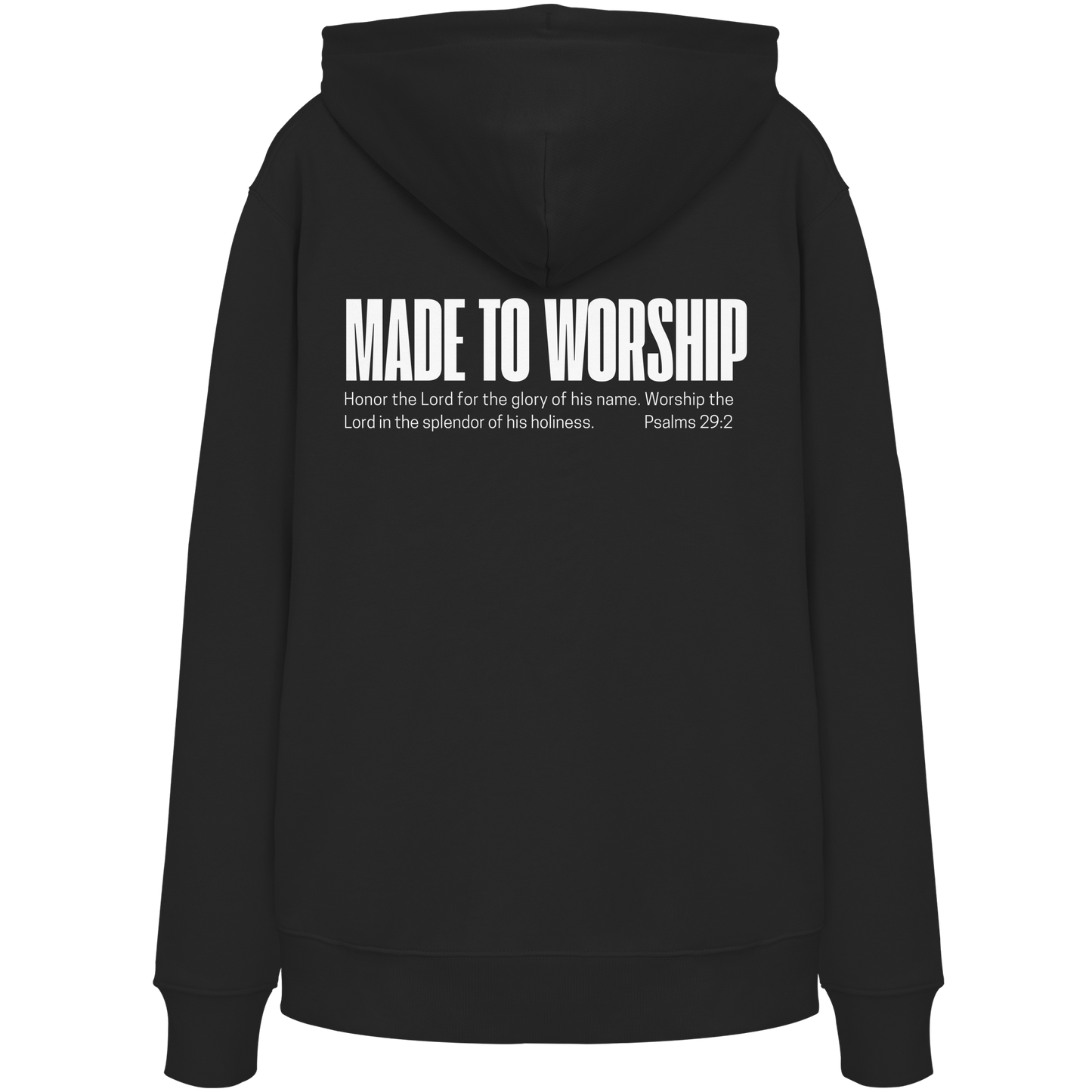 Made to Worship - Organic Hoodie
