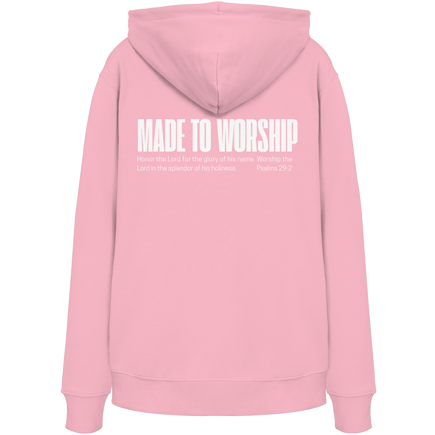 Made to Worship - Organic Hoodie