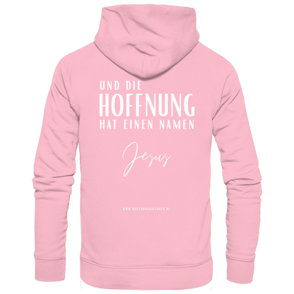 Die Hoffnung hat einen Namen - Jesus - Organic Hoodie