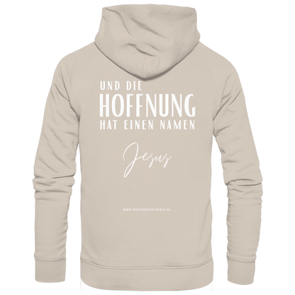 Die Hoffnung hat einen Namen - Jesus - Organic Hoodie