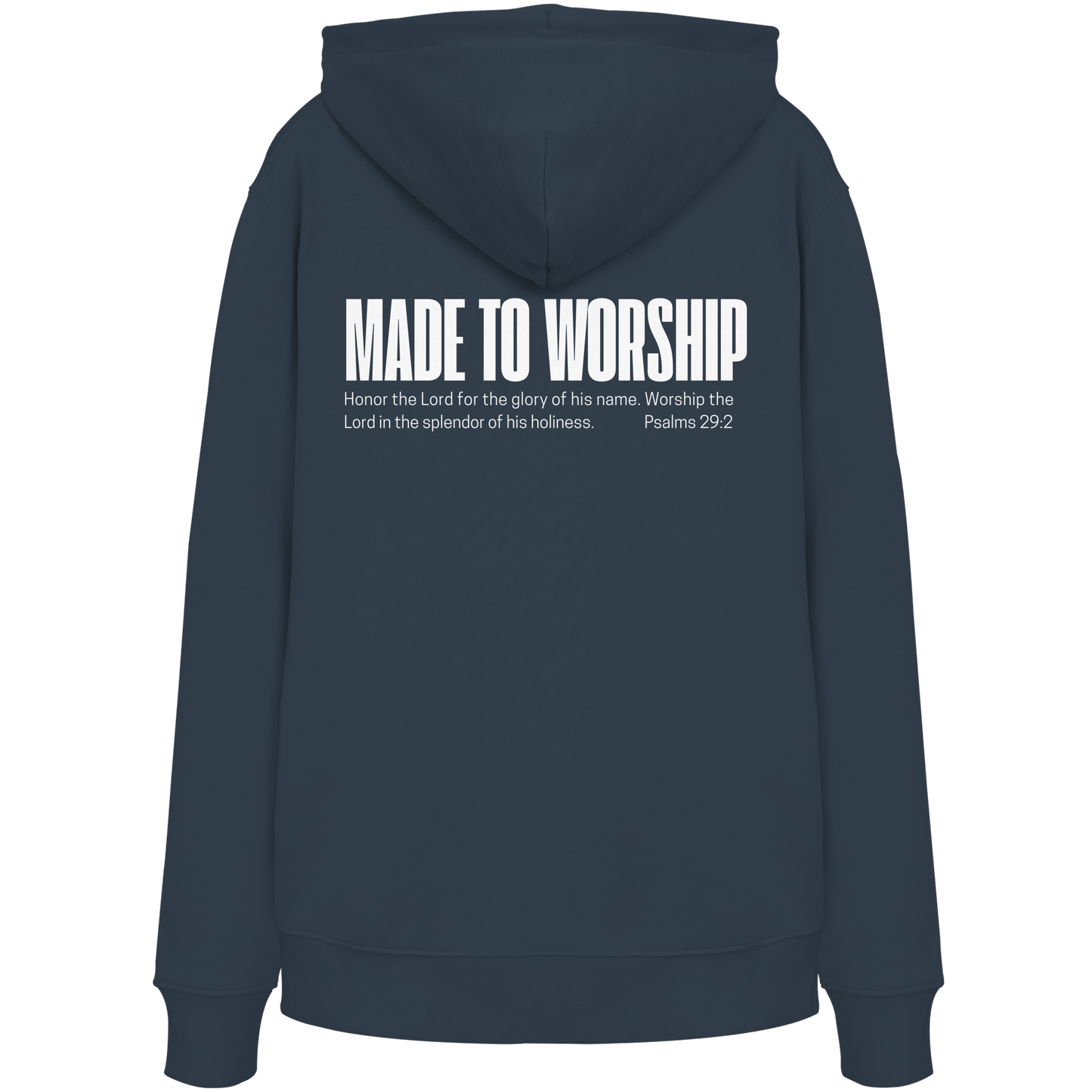 Made to Worship - Organic Hoodie