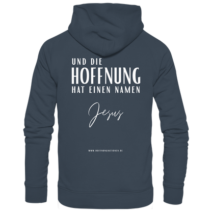 Die Hoffnung hat einen Namen - Jesus - Organic Hoodie