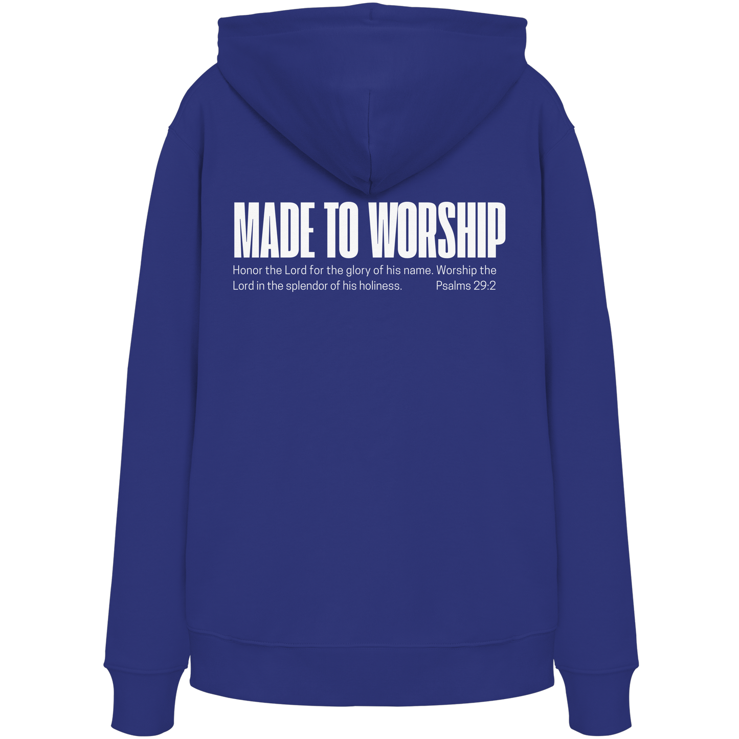 Made to Worship - Organic Hoodie