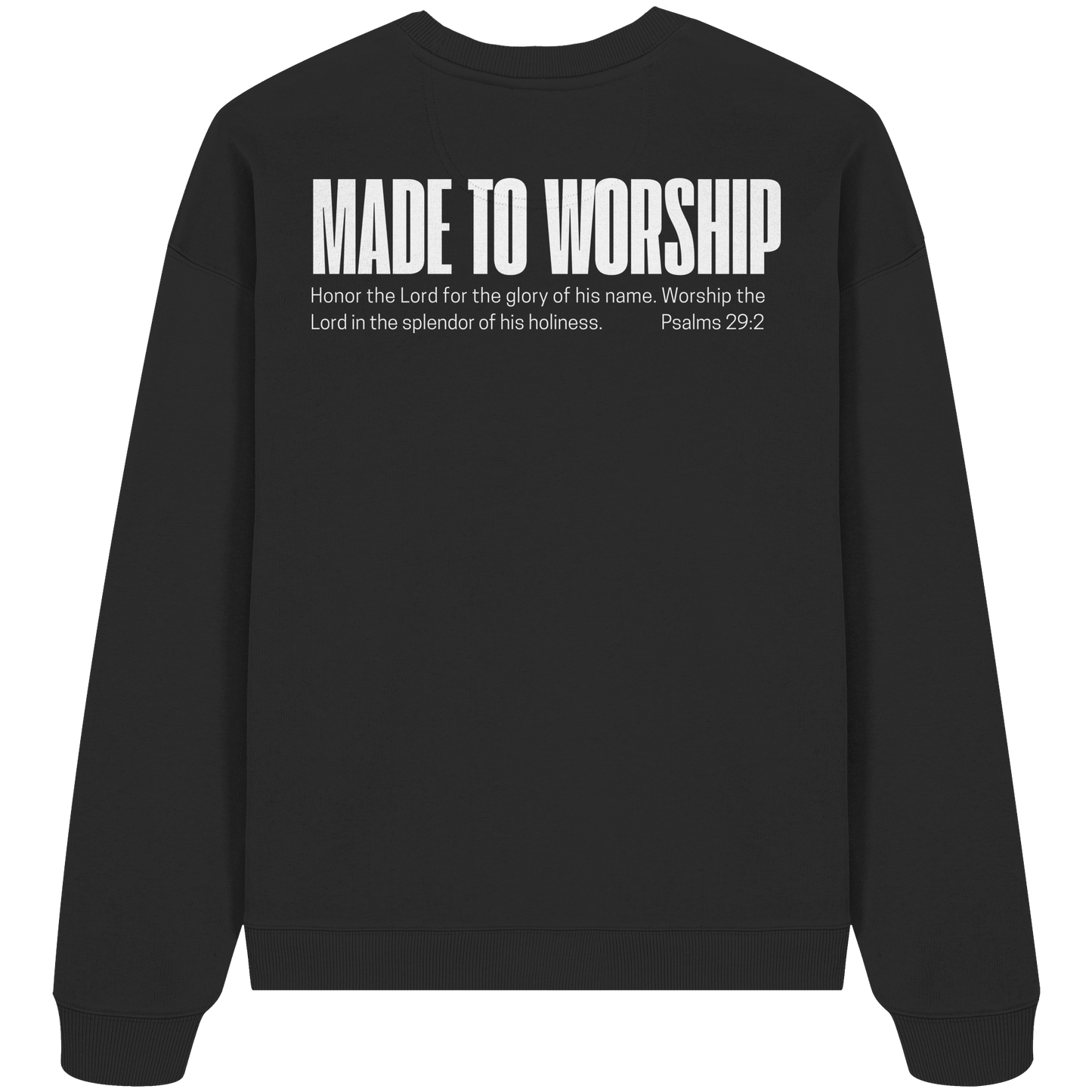 Made to Worship - Heavy Oversize Sweatshirt