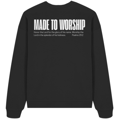 Made to Worship - Heavy Oversize Sweatshirt