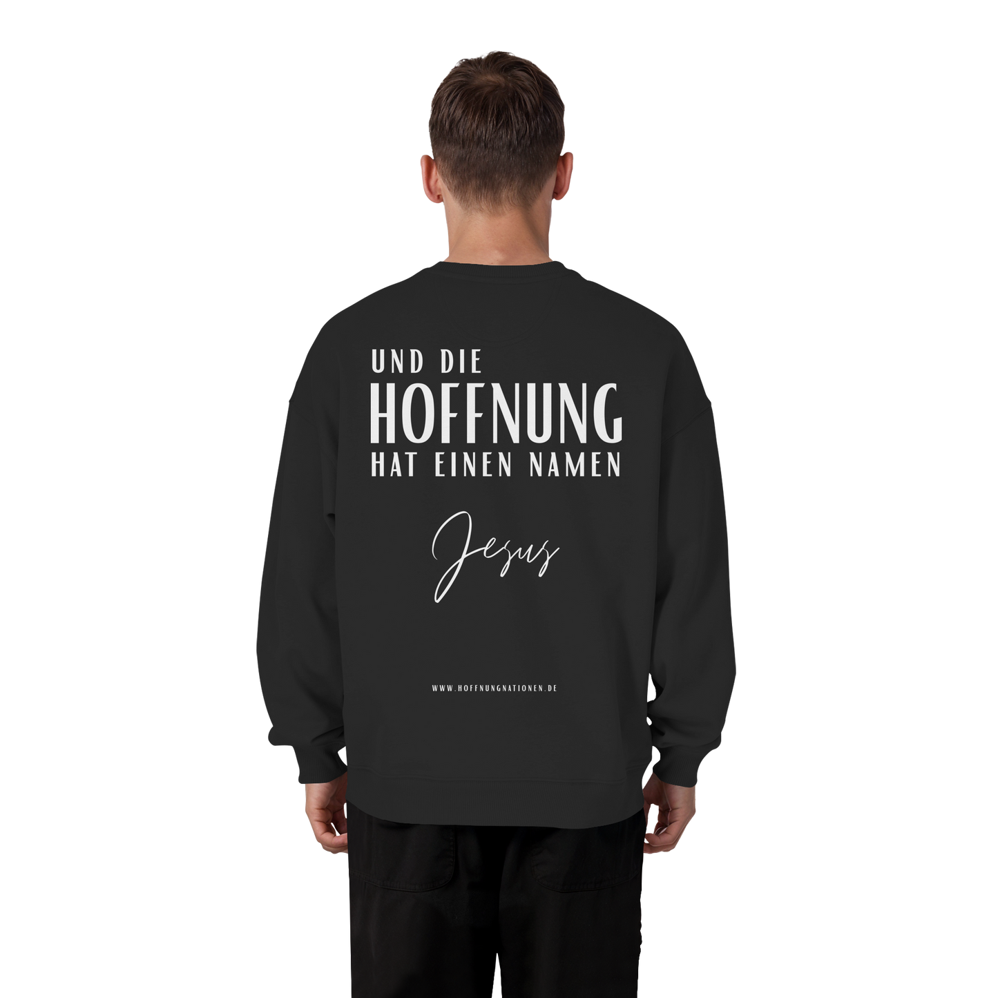 Die Hoffnung hat einen Namen - Jesus - Heavy Oversize Sweatshirt
