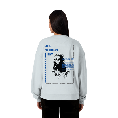 All things new - Heavy Oversize Sweatshirt
