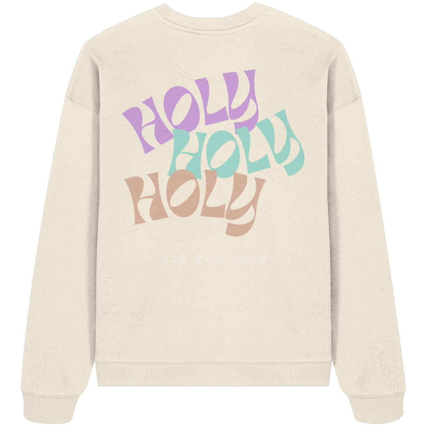 HOLY - are you lord - Heavy Oversize Sweatshirt