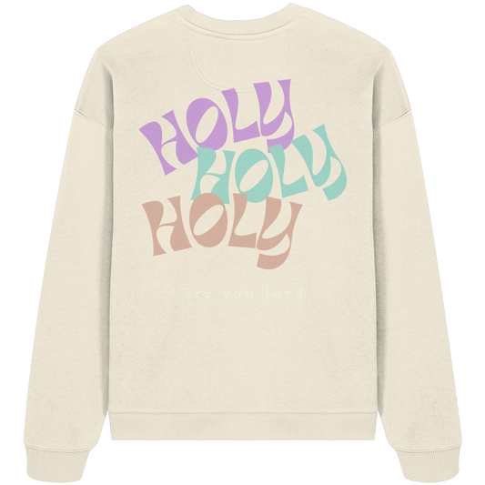 HOLY - are you lord - Heavy Oversize Sweatshirt