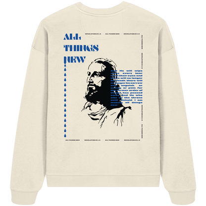 All things new - Heavy Oversize Sweatshirt