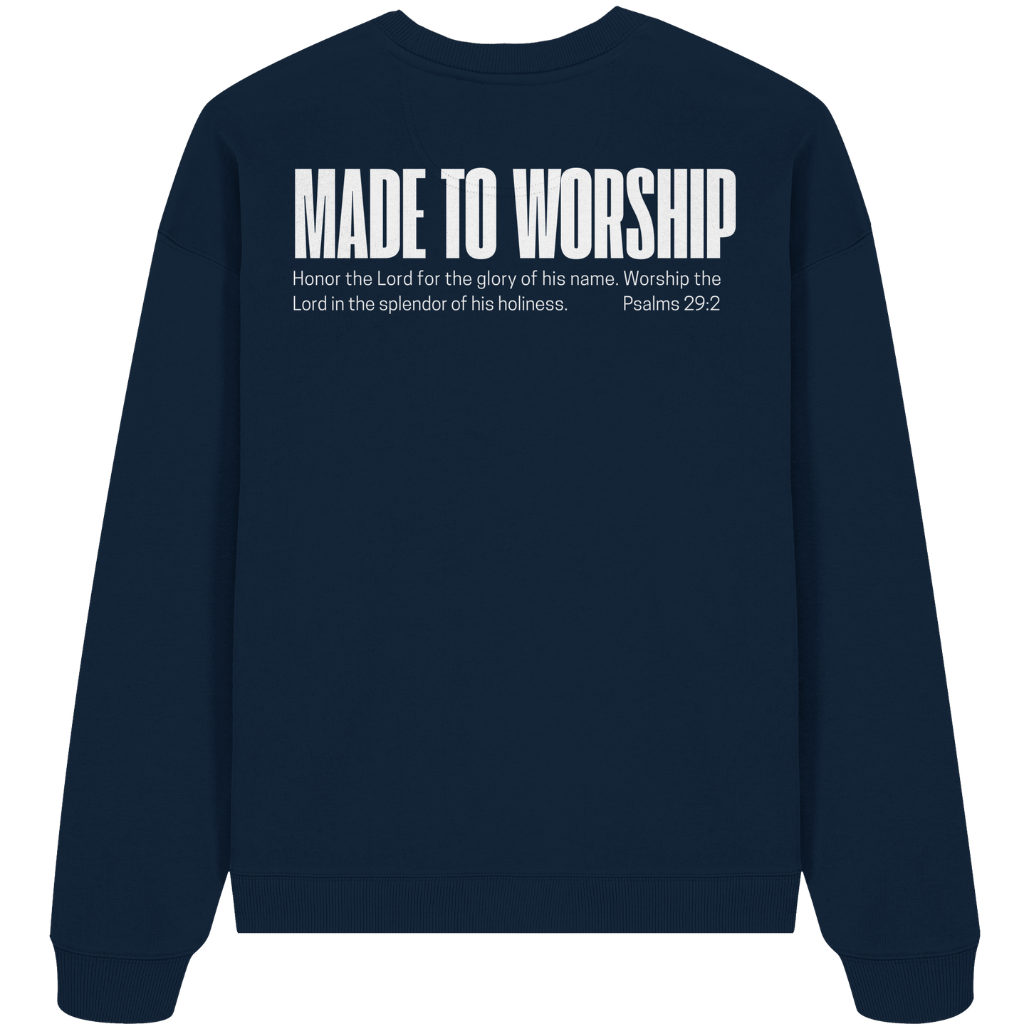 Made to Worship - Heavy Oversize Sweatshirt