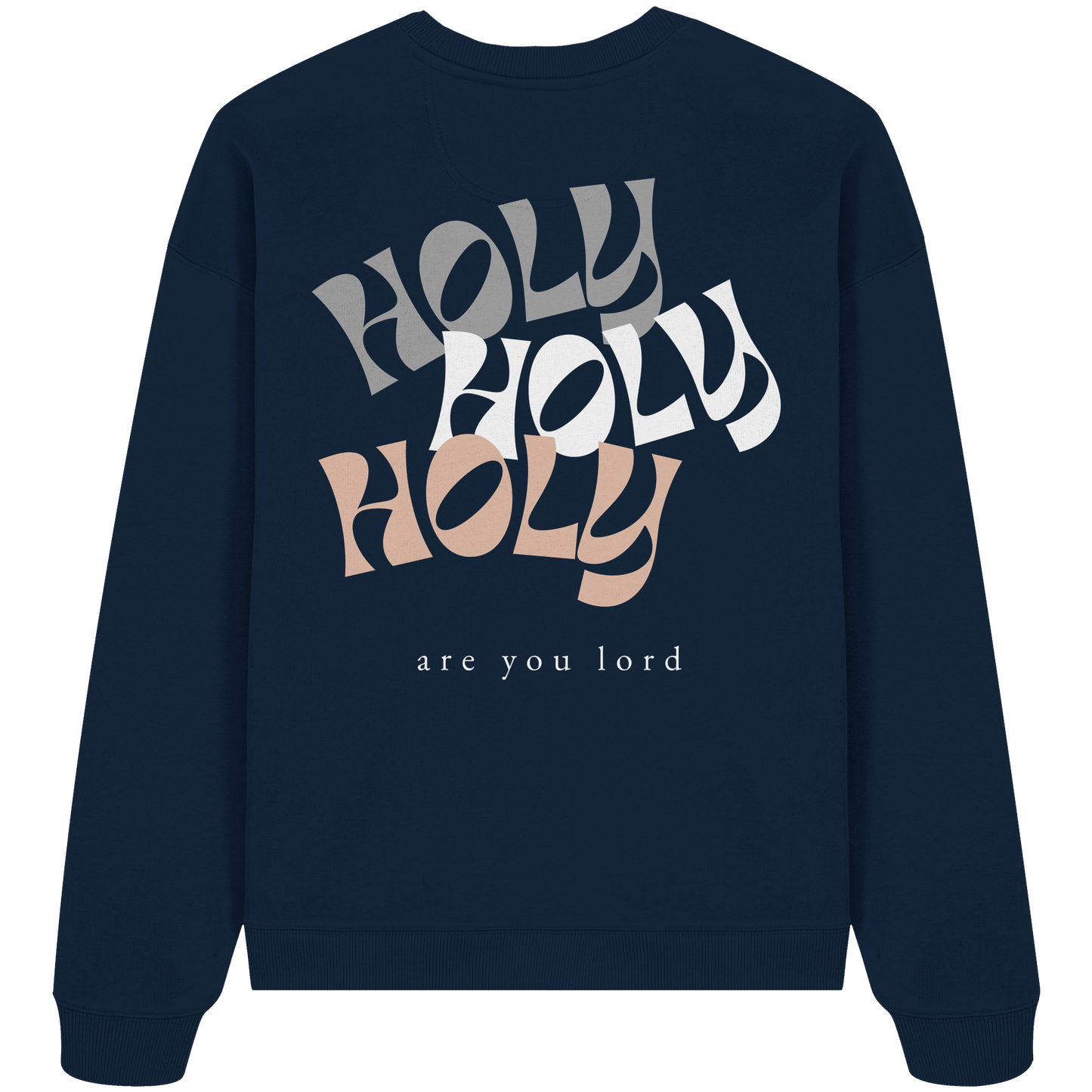 HOLY - are you lord - Heavy Oversize Sweatshirt