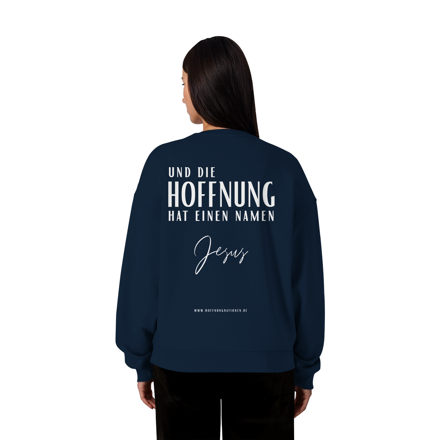 Die Hoffnung hat einen Namen - Jesus - Heavy Oversize Sweatshirt