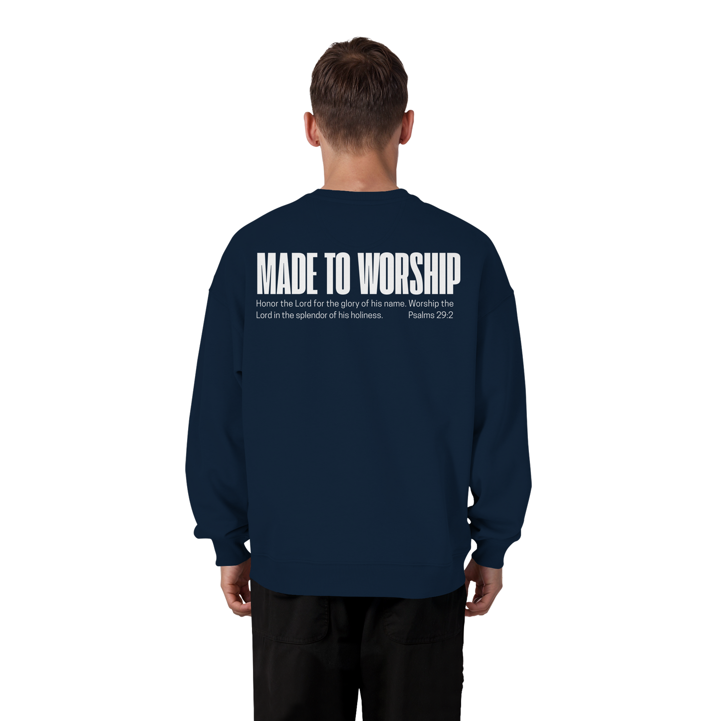 Made to Worship - Heavy Oversize Sweatshirt
