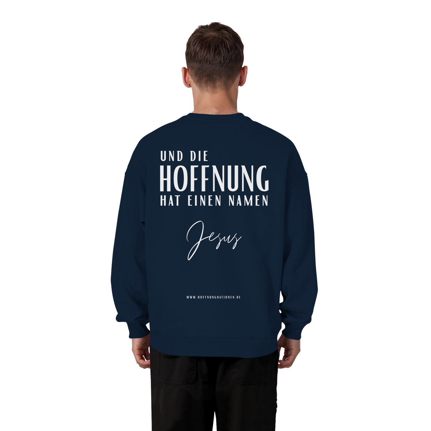 Die Hoffnung hat einen Namen - Jesus - Heavy Oversize Sweatshirt