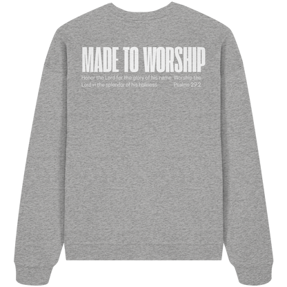 Made to Worship - Heavy Oversize Sweatshirt