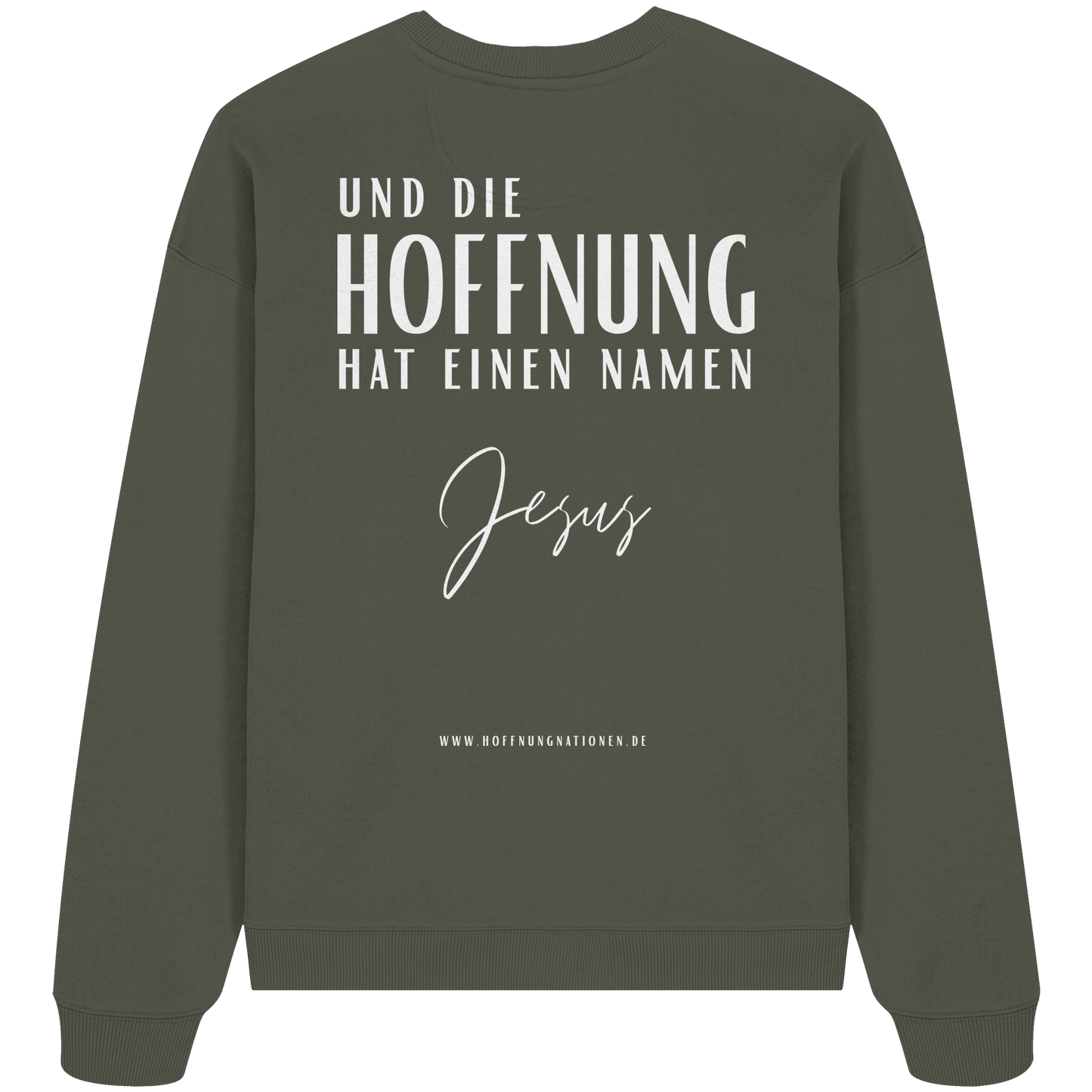 Die Hoffnung hat einen Namen - Jesus - Heavy Oversize Sweatshirt