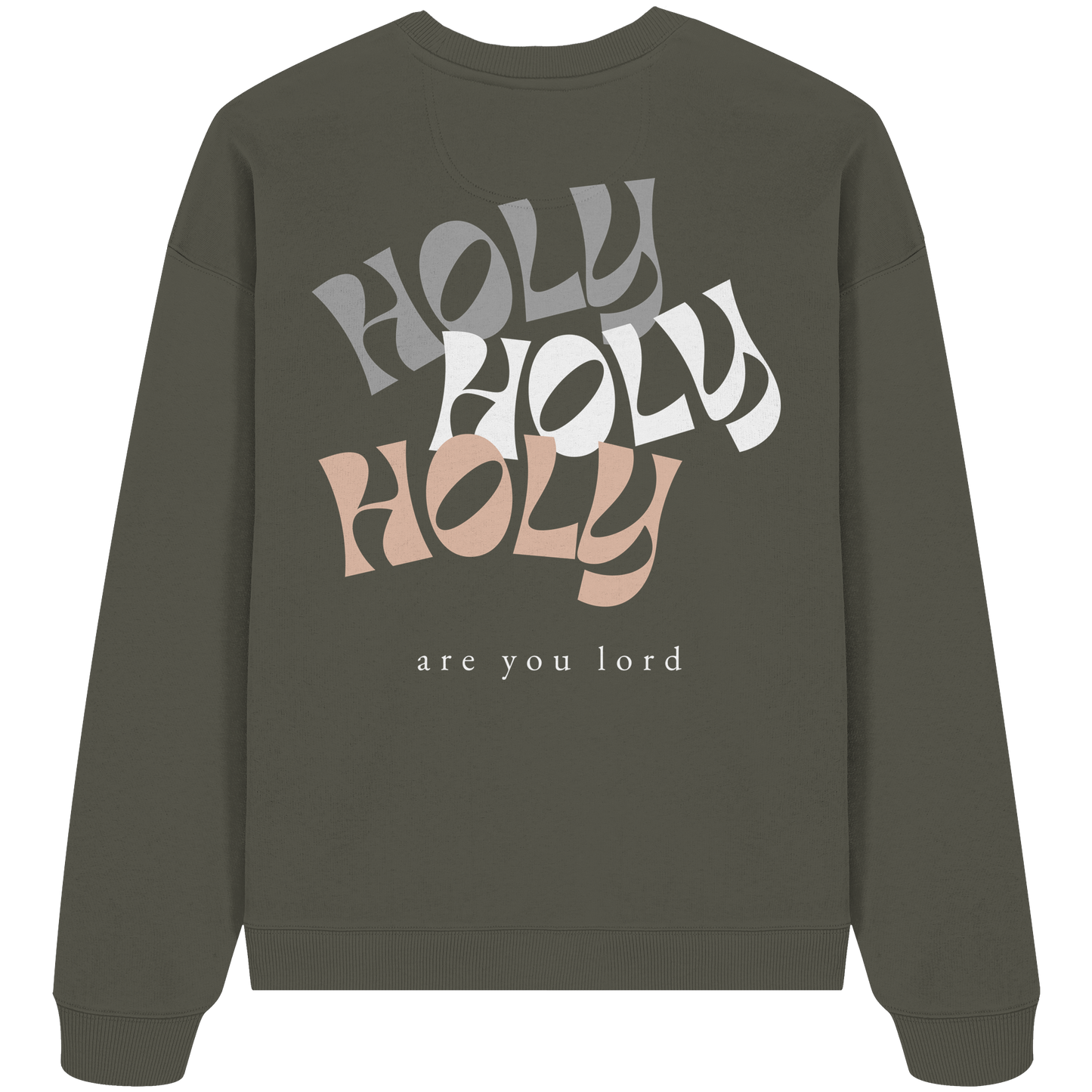 HOLY - are you lord - Heavy Oversize Sweatshirt
