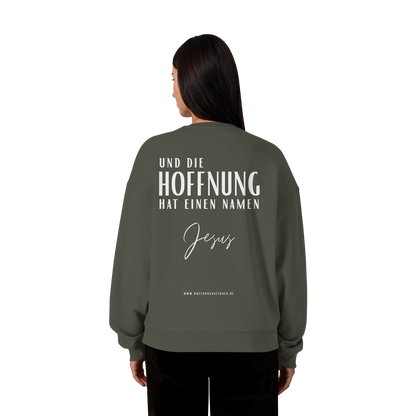 Die Hoffnung hat einen Namen - Jesus - Heavy Oversize Sweatshirt