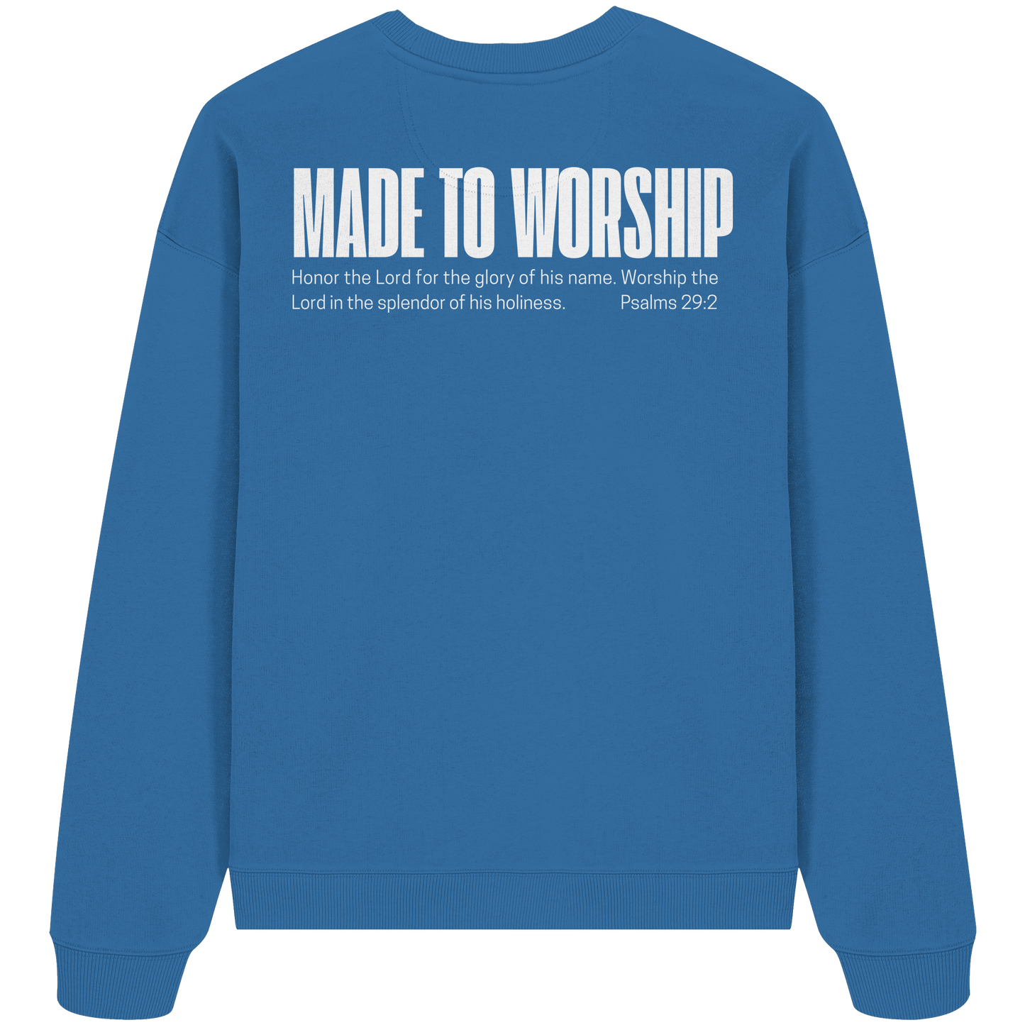 Made to Worship - Heavy Oversize Sweatshirt