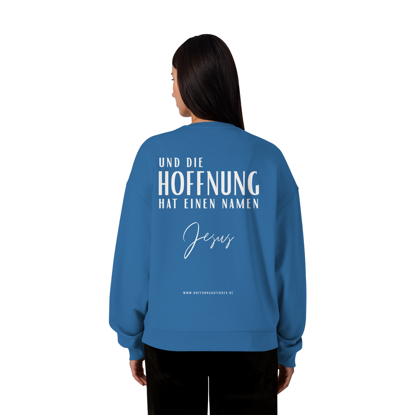 Die Hoffnung hat einen Namen - Jesus - Heavy Oversize Sweatshirt