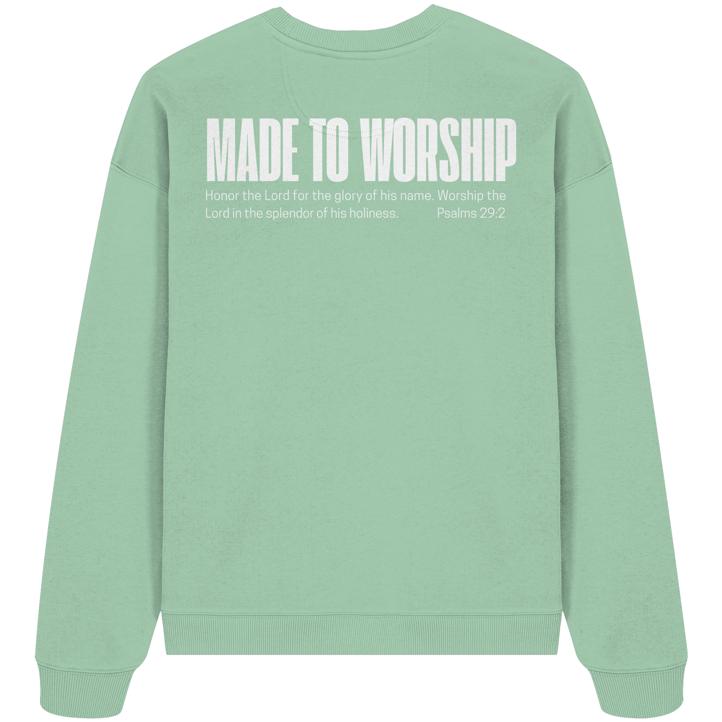 Made to Worship - Heavy Oversize Sweatshirt