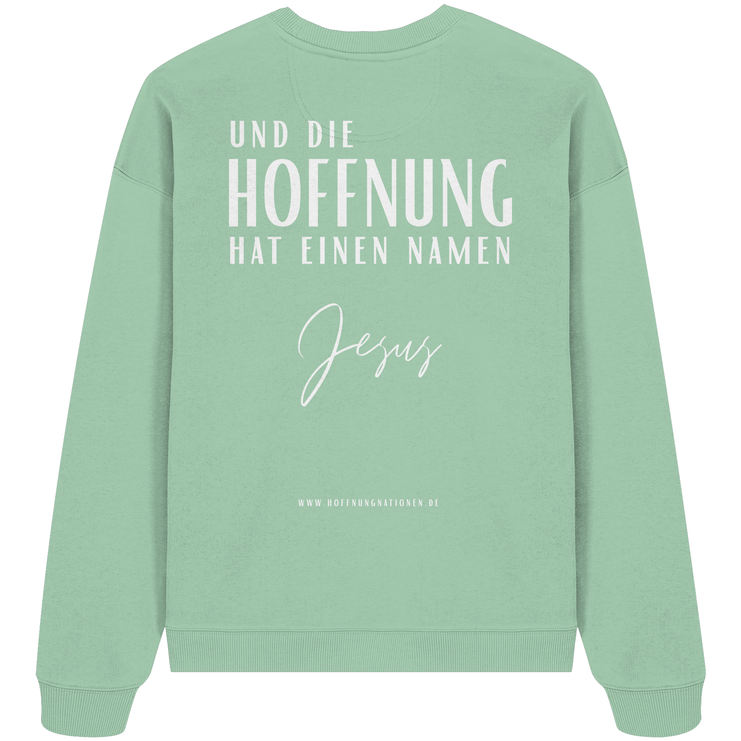 Die Hoffnung hat einen Namen - Jesus - Heavy Oversize Sweatshirt