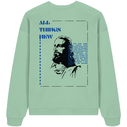 All things new - Heavy Oversize Sweatshirt