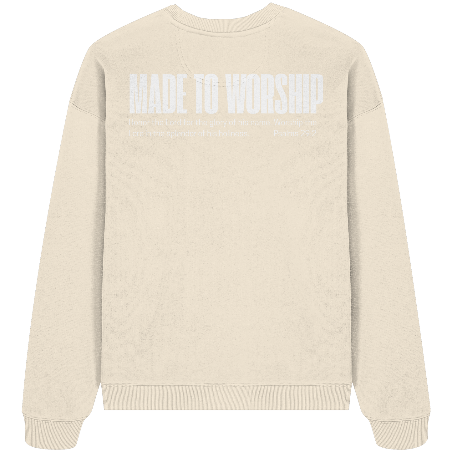 Made to Worship - Heavy Oversize Sweatshirt