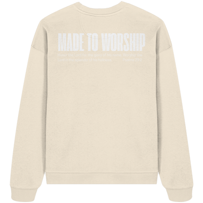 Made to Worship - Heavy Oversize Sweatshirt