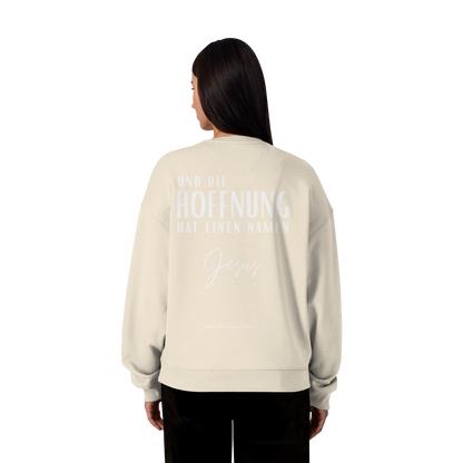 Die Hoffnung hat einen Namen - Jesus - Heavy Oversize Sweatshirt