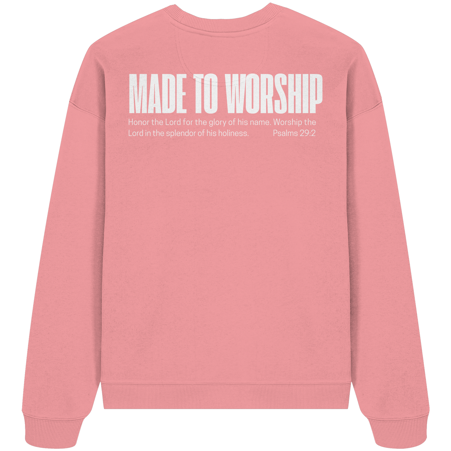 Made to Worship - Heavy Oversize Sweatshirt
