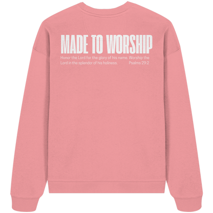 Made to Worship - Heavy Oversize Sweatshirt
