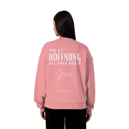 Die Hoffnung hat einen Namen - Jesus - Heavy Oversize Sweatshirt