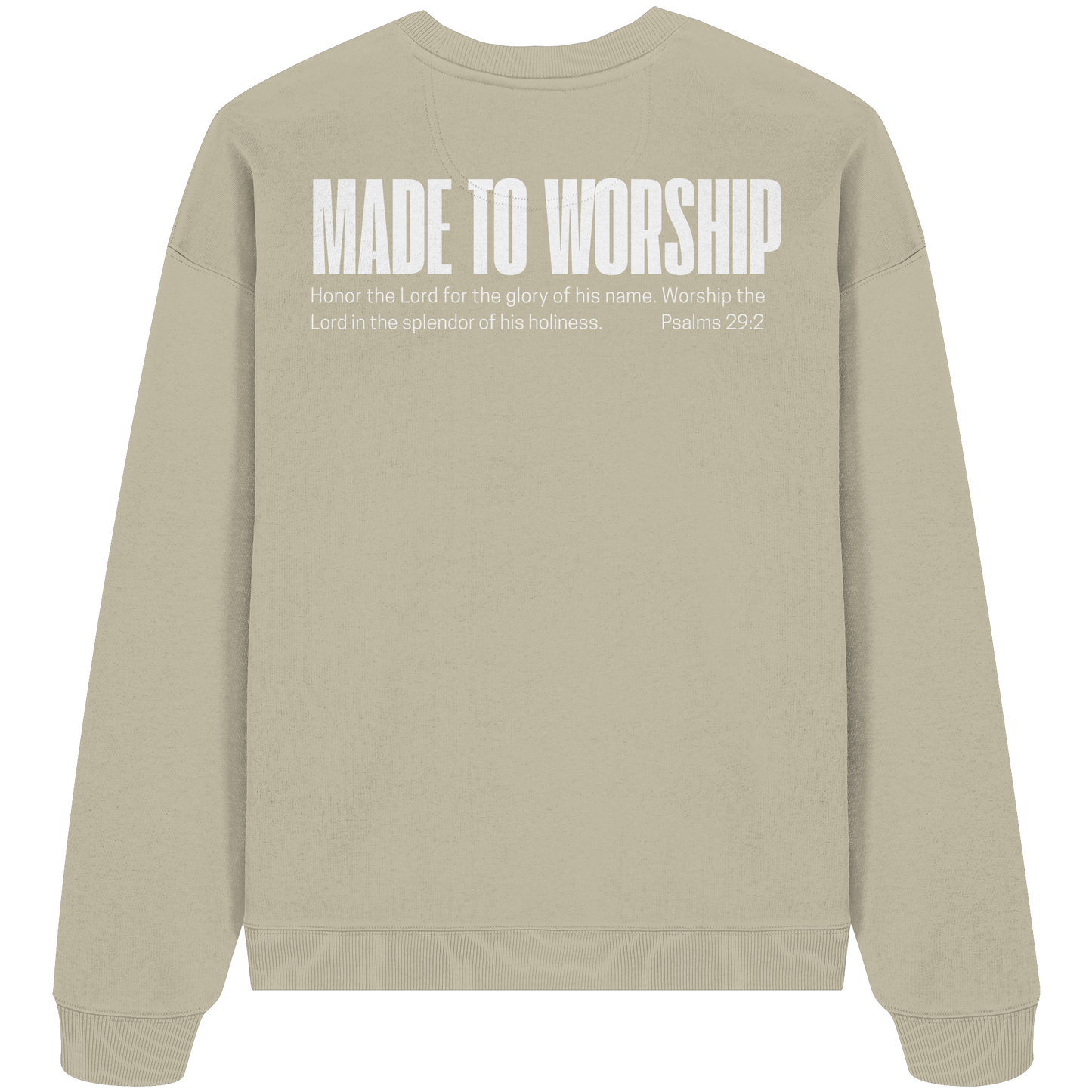 Made to Worship - Heavy Oversize Sweatshirt