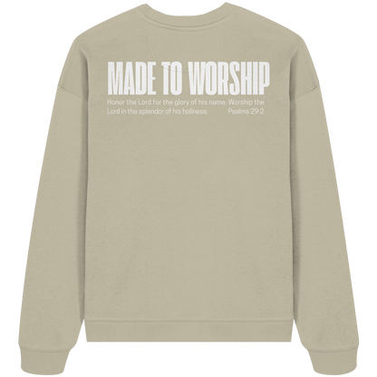 Made to Worship - Heavy Oversize Sweatshirt